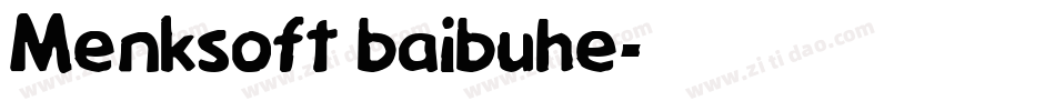 Menksoft baibuhe字体转换